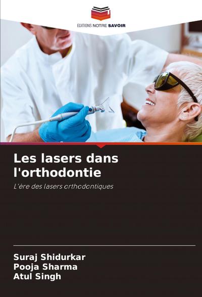 Les lasers dans l’orthodontie