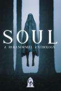 Soul: A Paranormal Anthology