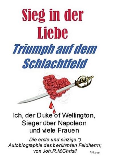 Sieg in der Liebe, Triumph auf dem Schlachtfeld