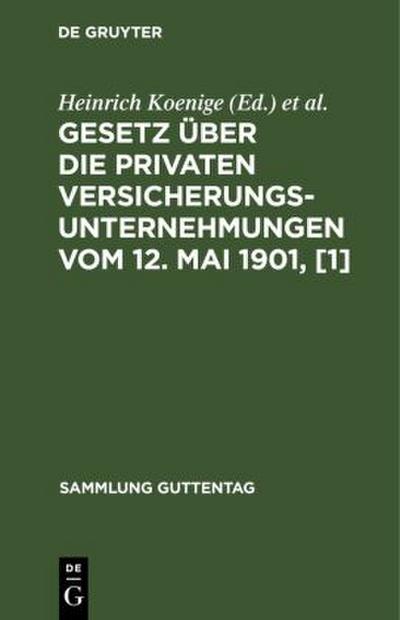 Gesetz über die privaten Versicherungsunternehmungen vom 12. Mai 1901, [1]