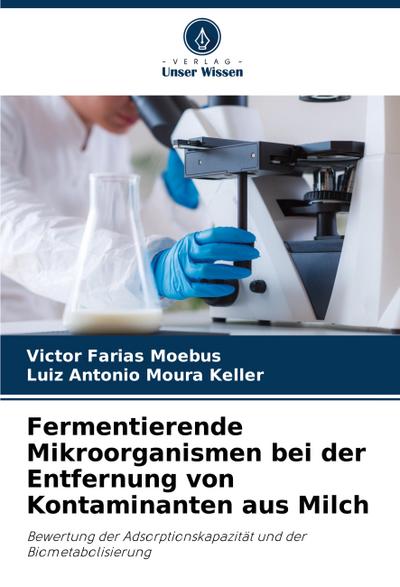 Fermentierende Mikroorganismen bei der Entfernung von Kontaminanten aus Milch