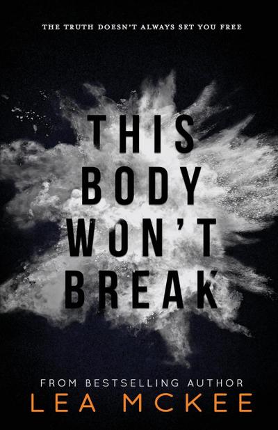 This Body Won’t Break
