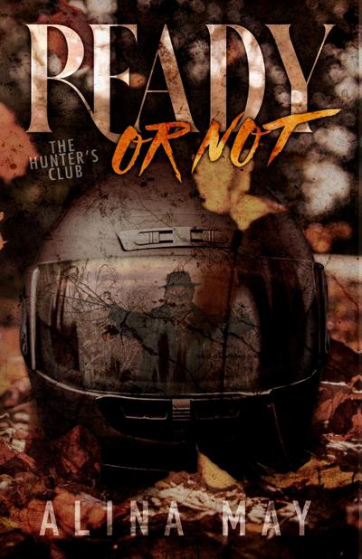 May, A: Ready Or Not