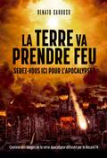 La Terre va prendre feu