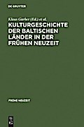 Kulturgeschichte der baltischen Länder in der Frühen Neuzeit