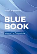 Blue Book: Manual de Psiquiatria