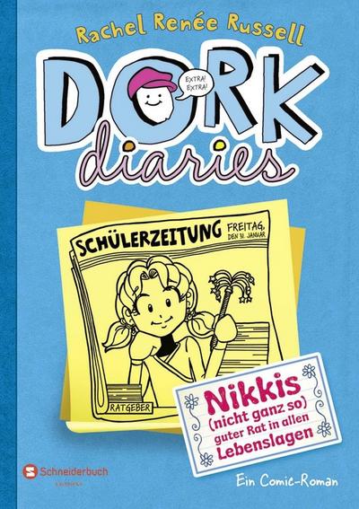 DORK Diaries 05. Nikkis (nicht ganz so) guter Rat in allen Lebenslagen