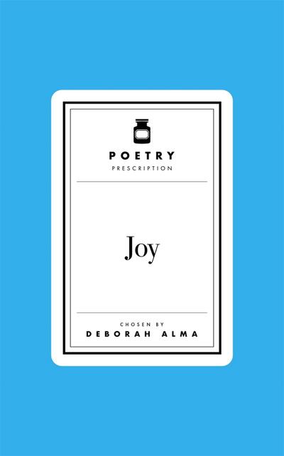 Poetry Prescription: Joy