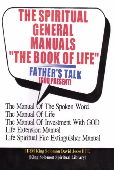 THE SPIRITUAL GENERAL MANUALS "THE BOOK OF LIFE" (Chapter One)