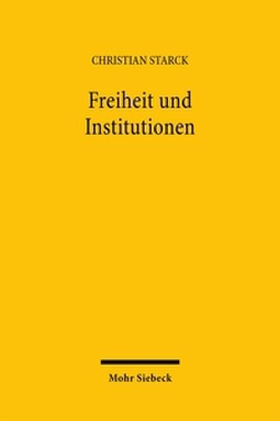 Freiheit und Institutionen