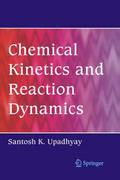 Chemical Kinetics and Reaction Dynamics