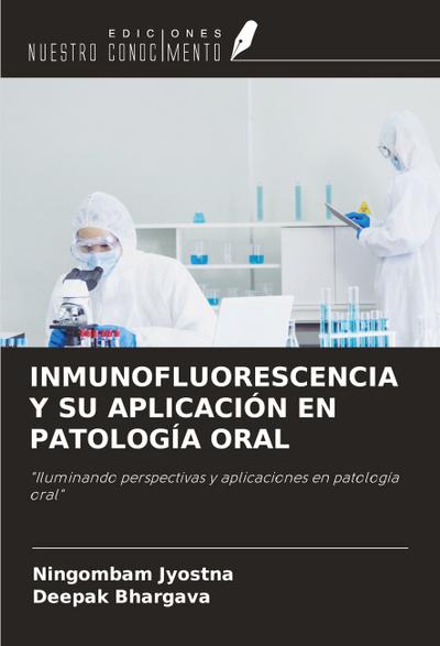 INMUNOFLUORESCENCIA Y SU APLICACIÓN EN PATOLOGÍA ORAL