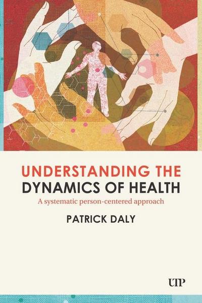 Understanding the Dynamics of Health