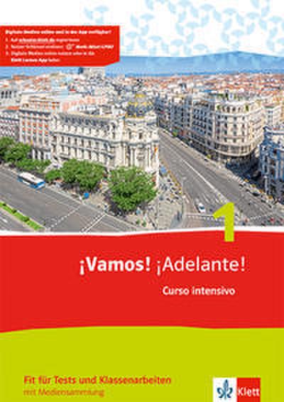 ¡Vamos! ¡Adelante! Curso intensivo 1. Fit für Tests und Klassenarbeiten mit Mediensammlung 1. Lernjahr