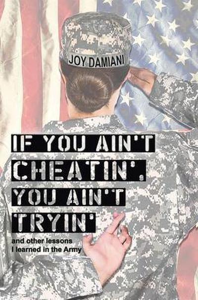 If You Ain’t Cheatin’, You Ain’t Tryin’