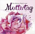 Ein kleines Buch zum Muttertag