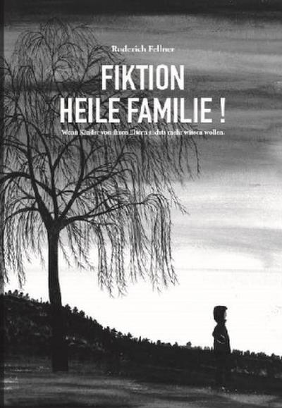 Fiktion heile Familie