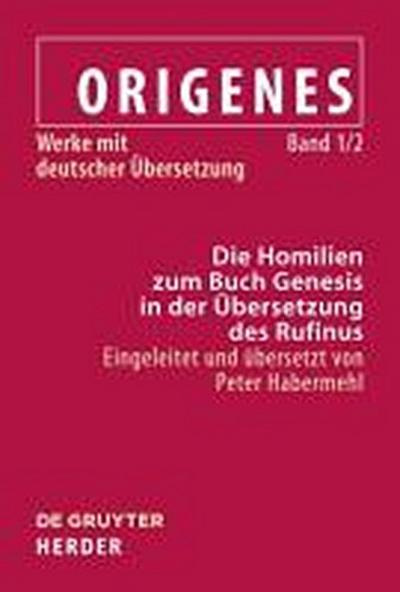 Werke mit deutscher Übersetzung Die Homilien zum Buch Genesis