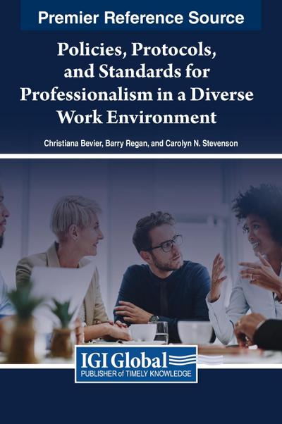 Policies, Protocols, and Standards for Professionalism in a Diverse Work Environment