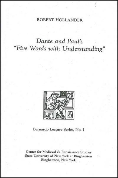 Dante and Paul’s Five Words with Understanding