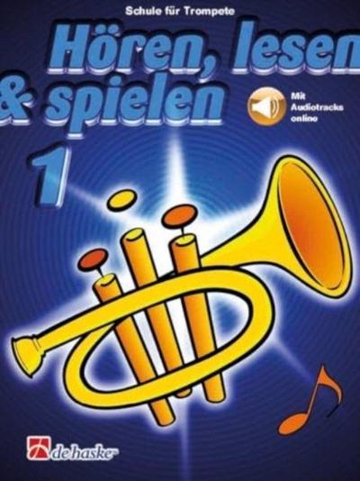 Hoeren, lesen & spielen 1 Trompete Bb