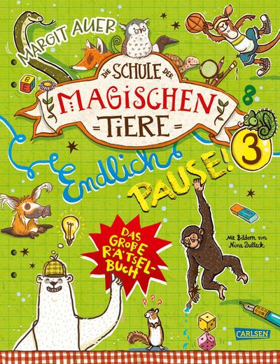 Die Schule der magischen Tiere: Endlich Pause! Das große Rätselbuch Band 3