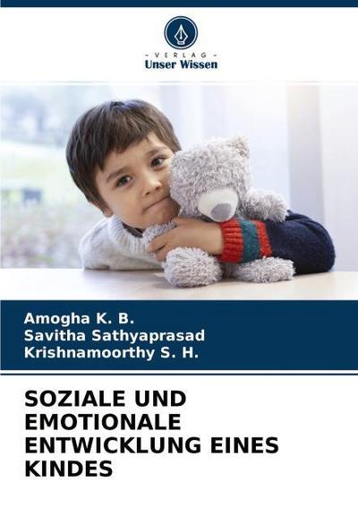 SOZIALE UND EMOTIONALE ENTWICKLUNG EINES KINDES