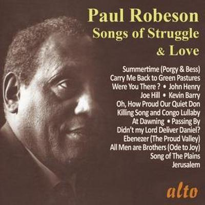 Paul Robeson-Songs of Struggle & Love