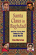 Santa Claus in Baghdad and Other Stories about Teens in the Arab World