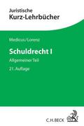 Schuldrecht I: Allgemeiner Teil (Kurzlehrbücher für das Juristische Studium)