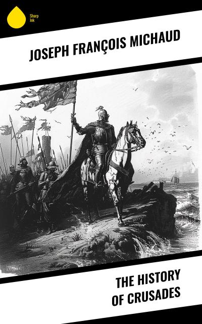 The History of Crusades