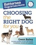 Battersea Dogs and Cats Home: Choosing The Right D
