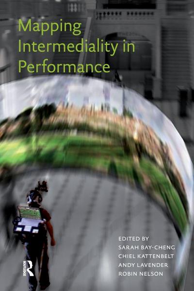 Mapping Intermediality in Performance