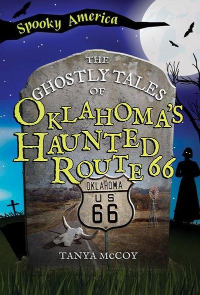 The Ghostly Tales of Oklahoma’s Haunted Route 66