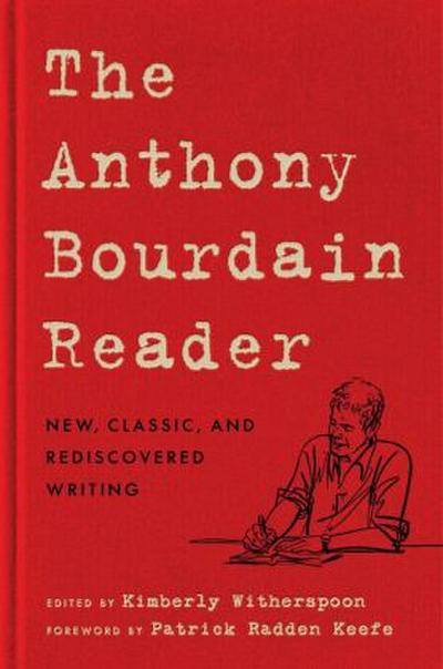 The Anthony Bourdain Reader