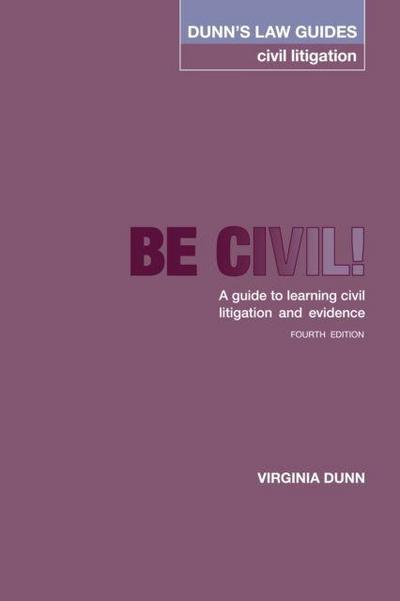 Dunn’s Law Guides -Civil Litigation 4th Edition