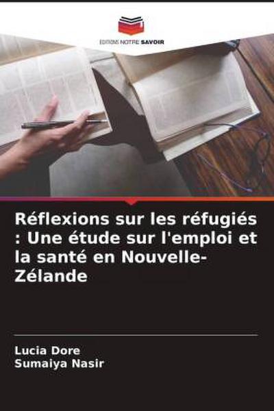Réflexions sur les réfugiés : Une étude sur l’emploi et la santé en Nouvelle-Zélande