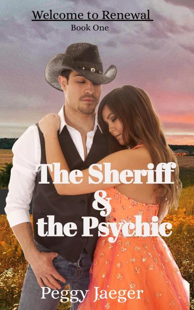 The Sheriff & The Psychic (Welcome to Renewal, #1)