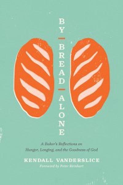 By Bread Alone