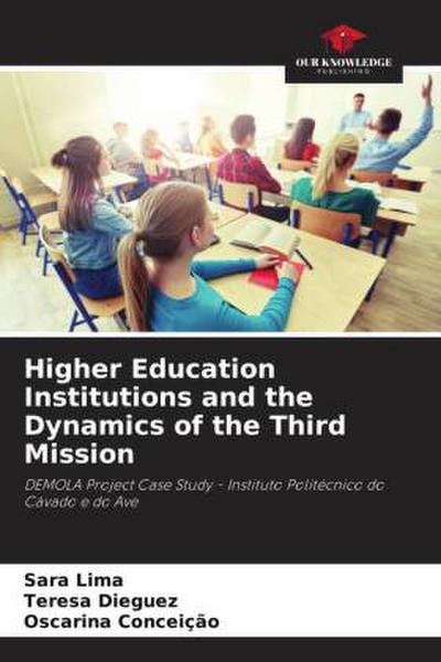 Higher Education Institutions and the Dynamics of the Third Mission