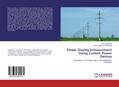 Power Quality Enhancement Using Custom Power Devic