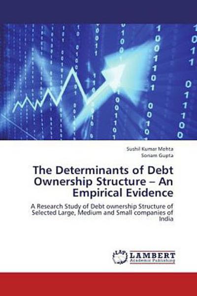 The Determinants of Debt Ownership Structure   An Empirical Evidence