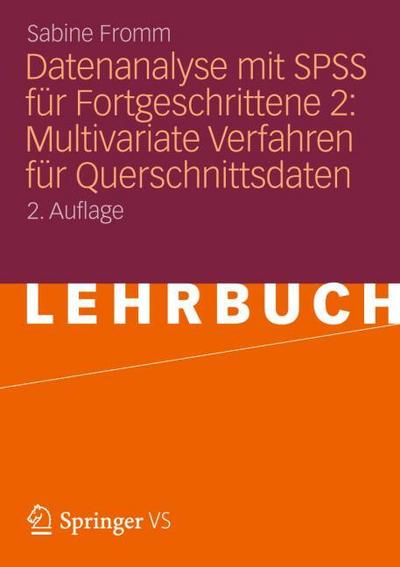 Datenanalyse mit SPSS für Fortgeschrittene 2