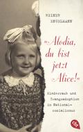 ’Alodia, du bist jetzt Alice!’