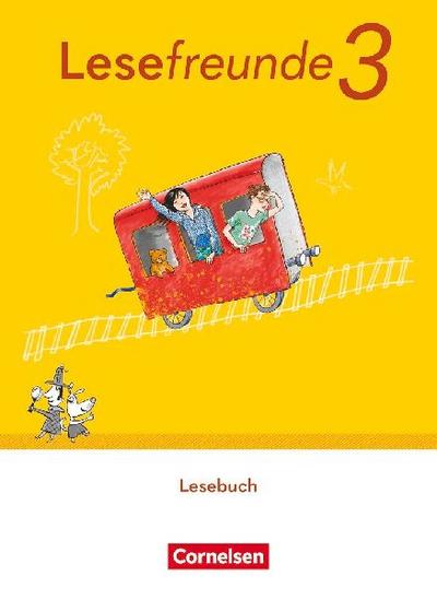 Lesefreunde 3. Schuljahr. Lesebuch mit Lernentwicklungsheft.- Östliche Bundesländer und Berlin