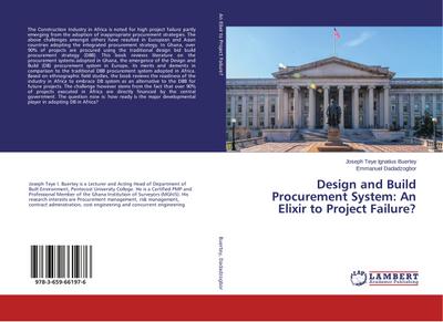 Design and Build Procurement System: An Elixir to Project Failure?