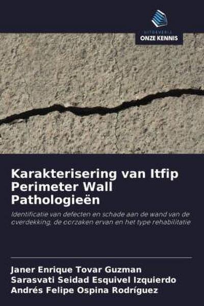 Karakterisering van Itfip Perimeter Wall Pathologieën