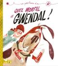 Quel morfal, ce Gwendal!