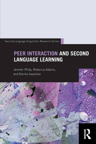 Peer Interaction and Second Language Learning