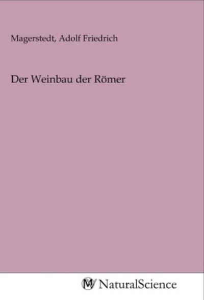 Der Weinbau der Römer